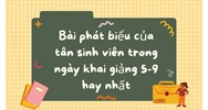 Bài phát biểu của tân sinh viên trong ngày khai giảng 5-9 hay nhất