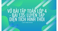 Vở bài tập Toán lớp 4 - bài 135: Luyện tập Diện tích hình thoi