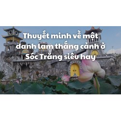 Thuyết minh về một danh lam thắng cảnh ở Sóc Trăng siêu hay