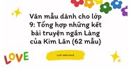 Tổng hợp những kết bài truyện ngắn Làng của Kim Lân - Ngữ văn lớp 9