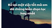 Kể lại một việc tốt mà em đã chứng kiến chọn lọc hay nhất