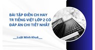 Bài tập điền ch hay tr Tiếng Việt lớp 2 có đáp án chi tiết nhất