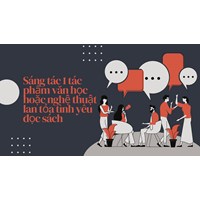 Sáng tác 1 tác phẩm văn học hoặc nghệ thuật lan tỏa tình yêu đọc sách