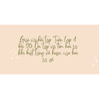 Giải vở bài tập Toán lớp 4 bài 170: Ôn tập về tìm hai số khi biết tổng và hiệu của hai số đó
