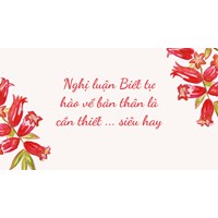Nghị luận Biết tự hào về bản thân là cần thiết ... siêu hay