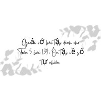 Giải vở bài tập dành cho Toán 5 bài 139: Ôn tập về số tự nhiên