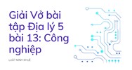 Giải Vở bài tập Địa lý lớp 5 bài 13: Công nghiệp
