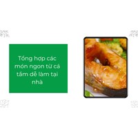 Tổng hợp các món ngon từ cá tầm dễ làm tại nhà