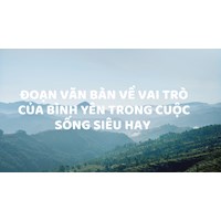 Đoạn văn bàn về vai trò của bình yên trong cuộc sống siêu hay
