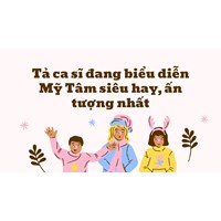 Tả ca sĩ đang biểu diễn Mỹ Tâm siêu hay, ấn tượng nhất