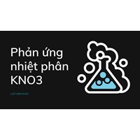 Phản ứng nhiệt phân KNO3