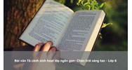 Bài văn Tả cảnh sinh hoạt lớp ngắn gọn- Chân trời sáng tạo - Lớp 6