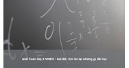 Giải Toán lớp 5 VNEN - bài 80: Em ôn lại những gì đã học