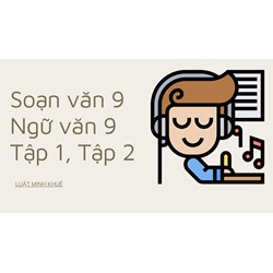 Giới thiệu sách Soạn văn 9 Ngữ văn lớp 9 Tập 1, Tập 2