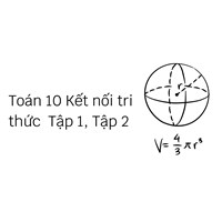 Giới thiệu Toán lớp 10 sách Kết nối tri thức  Tập 1, Tập 2