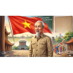 Thuyết minh về Chủ tịch Hồ Chí Minh hay, ý nghĩa nhất