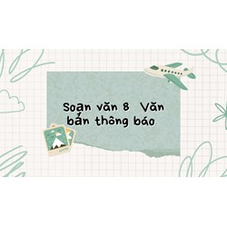 Soạn văn lớp 8: Văn bản thông báo