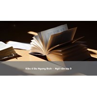 Kiều ở lầu Ngưng Bích -  Ngữ văn lớp 9