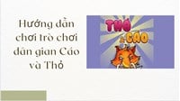 Hướng dẫn chơi trò chơi dân gian Cáo và Thỏ