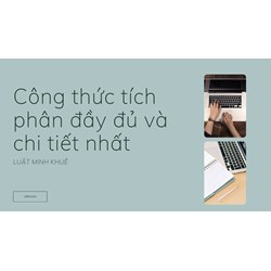 Công thức tích phân đầy đủ và chi tiết nhất
