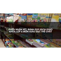 Phiếu nhận xét, đánh giá sách giáo khoa lớp 6 môn Giáo dục thể chất