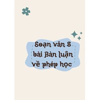 Soạn văn lớp 8: Bàn luận về phép học