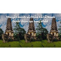 Thuyết minh về Chùa Cổ Lễ Nam Định chọn lọc hay nhất