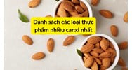 Danh sách các loại thực phẩm nhiều canxi nhất