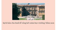 Kịch bản cho buổi lễ tổng kết năm học trường Mầm non