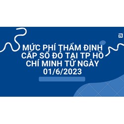 Mức phí thẩm định cấp sổ đỏ tại TP Hồ Chí Minh là bao nhiêu tiền?