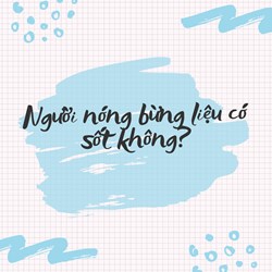 Người nóng bừng liệu có sốt không?