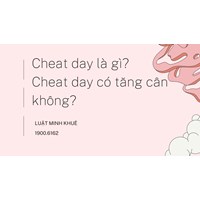 Cheat day là gì? Cheat day có tăng cân không?