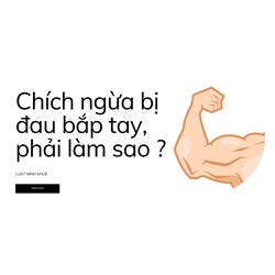 Chích ngừa bị đau bắp tay, phải làm sao ?