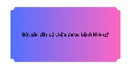 Bột sắn dây có chữa được bệnh không?