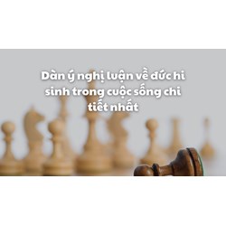 Dàn ý nghị luận về đức hi sinh trong cuộc sống chi tiết nhất