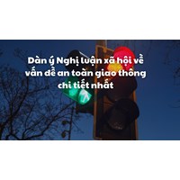 Dàn ý Nghị luận xã hội về vấn đề an toàn giao thông chi tiết nhất
