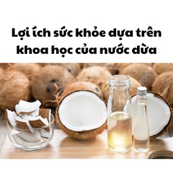 Lợi ích sức khỏe dựa trên khoa học của nước dừa