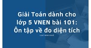 Giải Toán dành cho lớp 5 VNEN bài 101: Ôn tập về đo diện tích