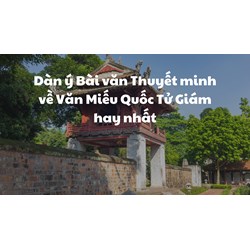 Dàn ý Bài văn Thuyết minh về Văn Miếu Quốc Tử Giám hay nhất