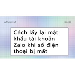 Cách lấy lại mật khẩu tài khoản Zalo khi số điện thoại