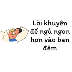 Lời khuyên để ngủ ngon hơn vào ban đêm