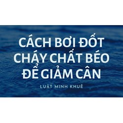 Cách bơi đốt cháy chất béo để giảm cân