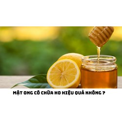 Mật ong có chữa ho hiệu quả không ?
