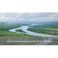 Giải thích "Đặc điểm sông ngòi Việt Nam" (Bài 33) - Địa lý lớp 8