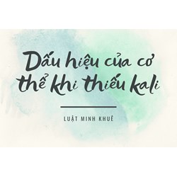 Dấu hiệu của cơ thể khi thiếu kali