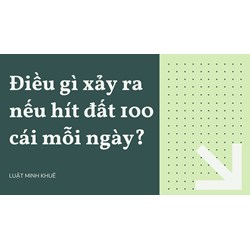 Điều gì xảy ra nếu hít đất 100 cái mỗi ngày?