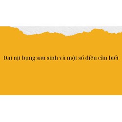 Đai nịt bụng sau sinh và một số điều cần biết