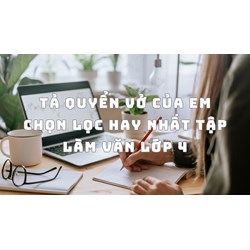 Tả quyển vở của em chọn lọc hay nhất Tập làm văn lớp 4