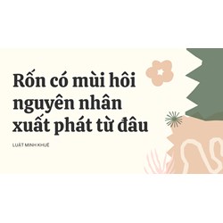 Rốn có mùi hôi nguyên nhân xuất phát từ đâu