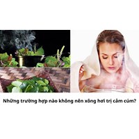 Những trường hợp nào không nên xông hơi trị cảm cúm?